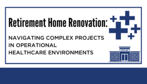 Case Study: Retirement Home Renovation